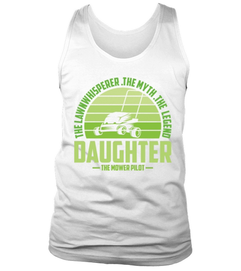Funny Daughter Lawn Mowing Shirt Lawn Mower Mow Su Tank Top Unisex