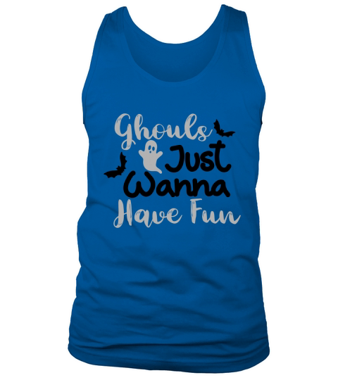 ghouls just wanna have fun Tank Top Unisex