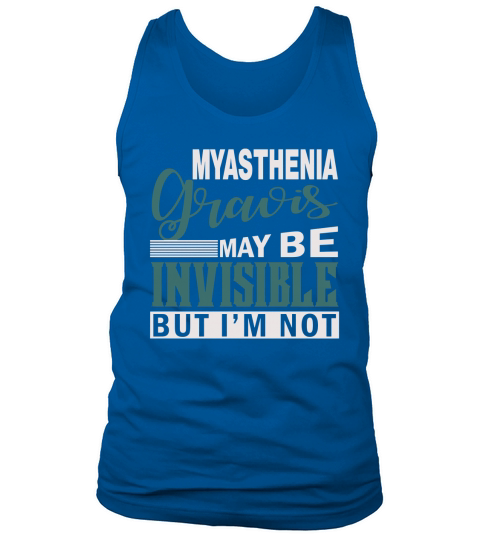 Invisible1  Myasthenia Gravis Tank Top Unisex