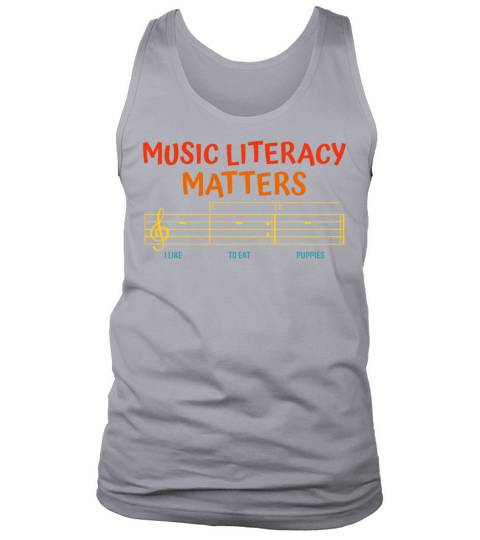 Music Literacy Matters I Like To Eat Puppies Tank Top Unisex