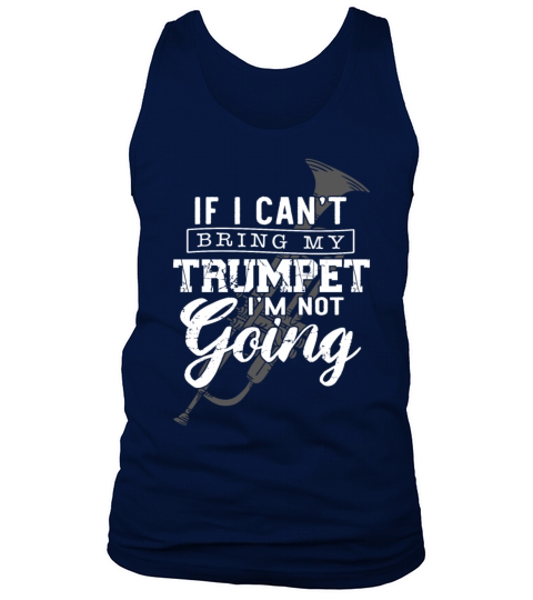 Trumpet Player Vintage If I Cant Tank Top Unisex