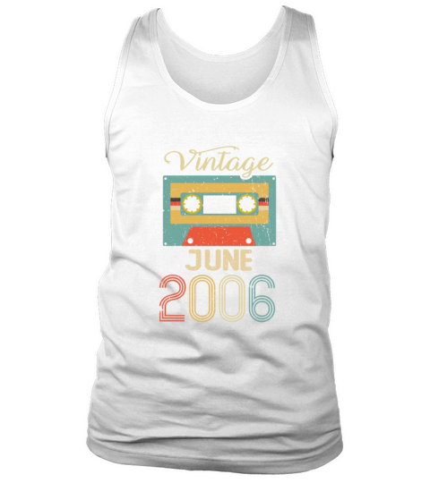 Vintage June 2006 16th Birthday 16 Year Gift Tank Top Unisex