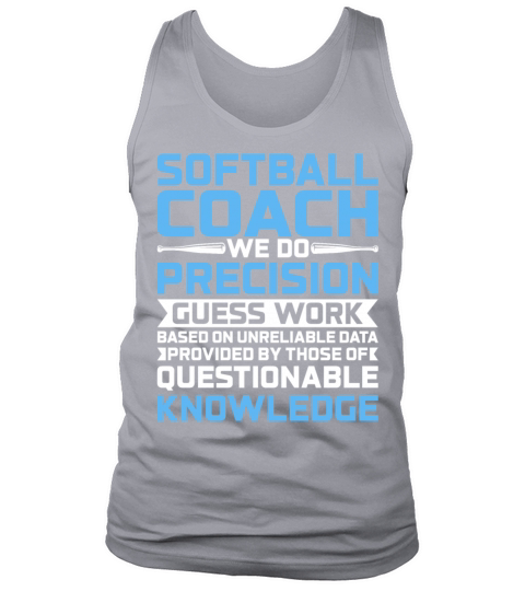 We Do Precision Guess Work - Softball Trainer Coac Tank Top Unisex