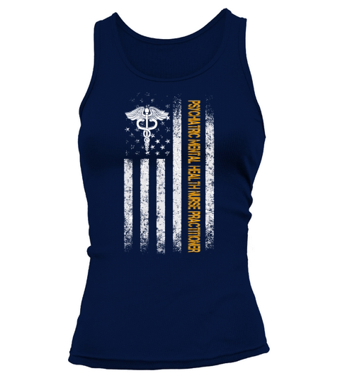Best Psychiatric Mental Health Nurse Practitioner Nurse Dad Ever American Flag Tank top Woman