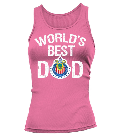 FC Chivas Guad Mexico Worlds Best Dad Fathers Day Gift Tank top Woman