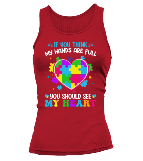 If You Think My Hands Are Full You Should See My Tank top Woman