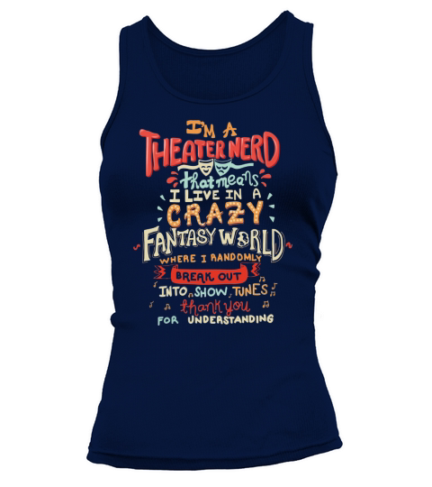 Im a Theater Nerd Tank top Woman
