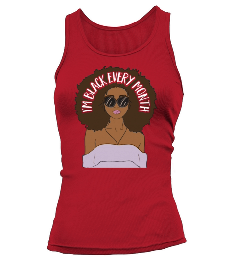 Im Black every Month African American Woman Tank top Woman