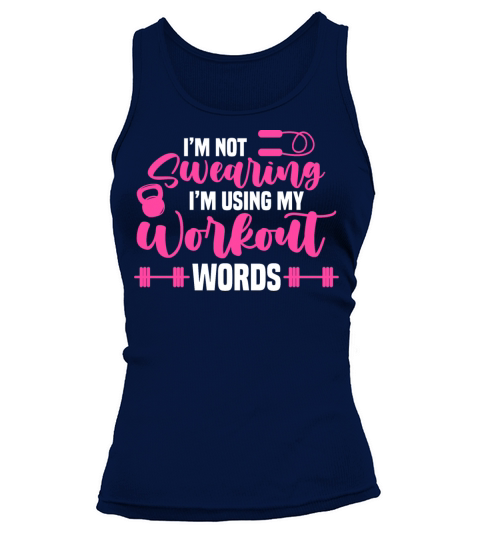 Im Not Swearing Im Using My Workout Words Gym Fa Tank top Woman