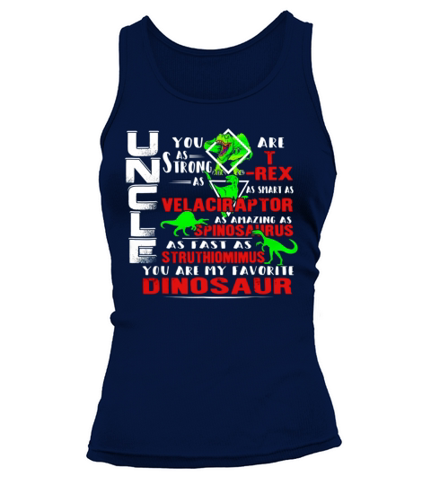Mens Uncle you are my favorite dinosaur Tank top Woman