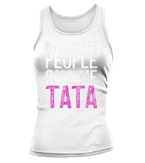 Official My Favorite People Call Me Tata Mother’s Day Tank top Woman