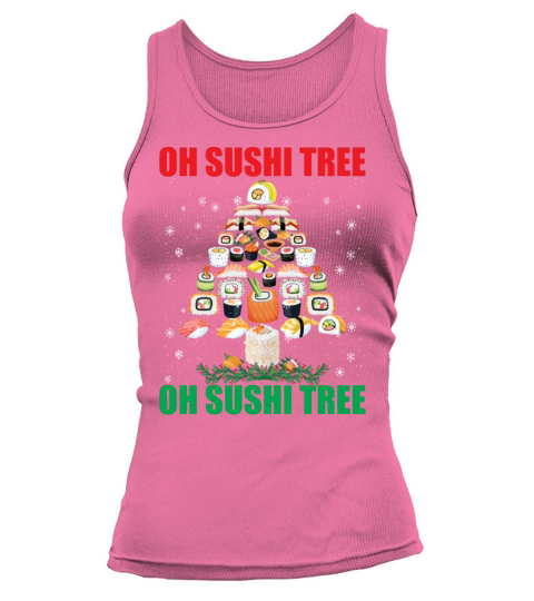 Oh Sushi Tree Funny Japanese Food Lovers Christmas Tank top Woman