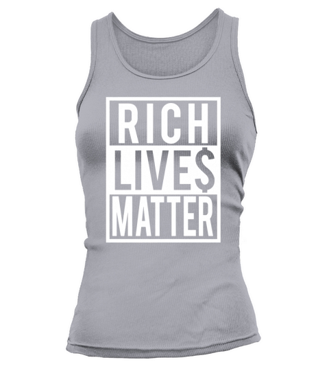 Rich Lives Matter Tank top Woman