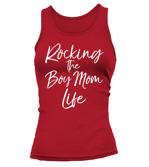 Rocking the Boy Mom Life Shirt Fun Cute Tank top Woman