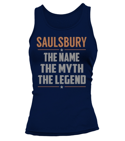 SAULSBURY The Name The Myth The Legend Name Shirts Tank top Woman