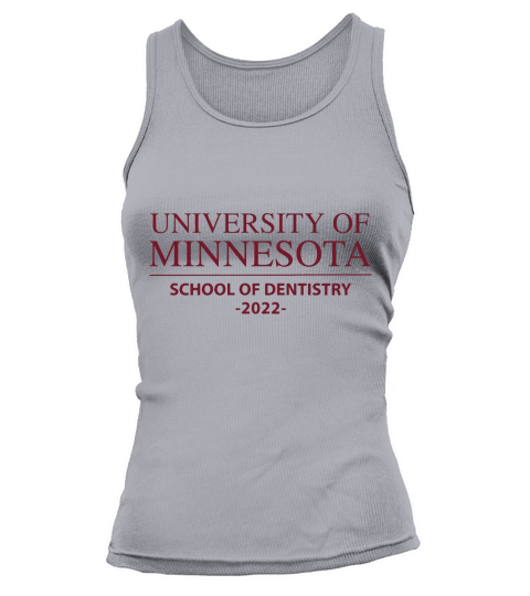 UNIVERSITY OF MINNESOTA SCHOOL OF DENTISTRY CLASS OF 2022 Tank top Woman