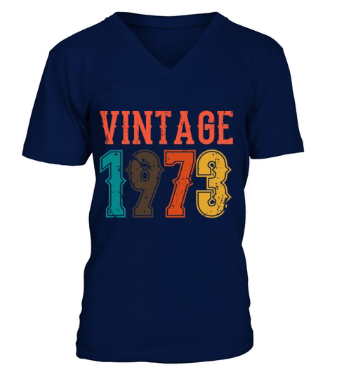 1973 Born Birthday Dad Vintage 1973 V-Neck T-shirt