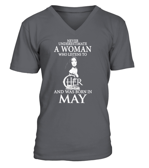 A Woman Who Listens To Cher And Was Born In May V-Neck T-shirt