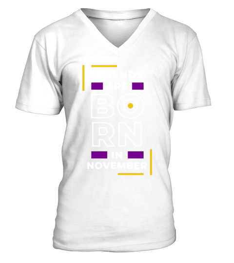 LEGEND ARE BORN IN NOVEMBER V-Neck T-shirt