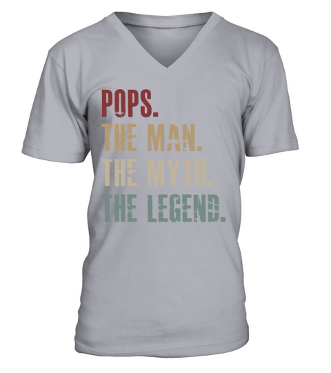 Pops the man the myth the legend V-Neck T-shirt