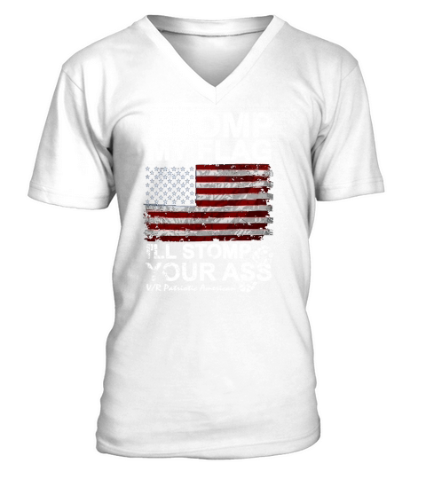 Stomp my flag America Veteran V-Neck T-shirt