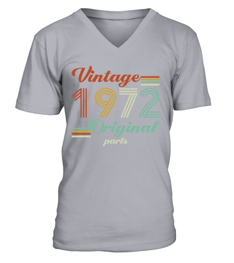 Vintage 1972 50th Birthday Original Parts Dad Mom V-Neck T-shirt