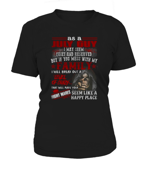 As a July Guy I may seem quiet and reserved Women's T-Shirt
