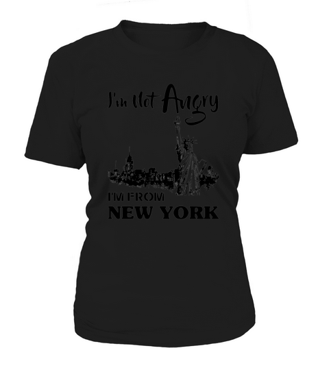 I’m not Angry I’m from New York shirt Women's T-Shirt