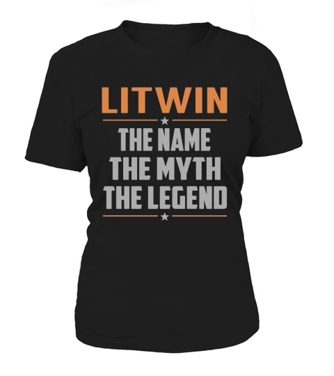 LITWIN The Name The Myth The Legend Name Shirts Women's T-Shirt