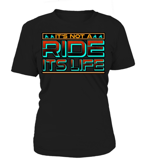 Motorbike Its Not A Ride Its Life Women's T-Shirt