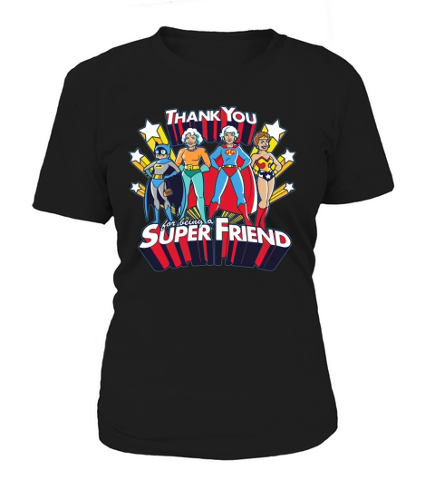The Golden Girl Thank You For Being A Super Friend Shirt Women's T-Shirt