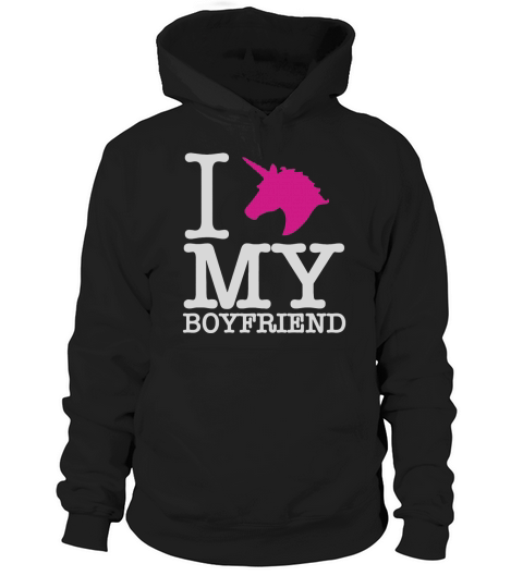 I Unicorn my boyfriend Hoodie Unisex