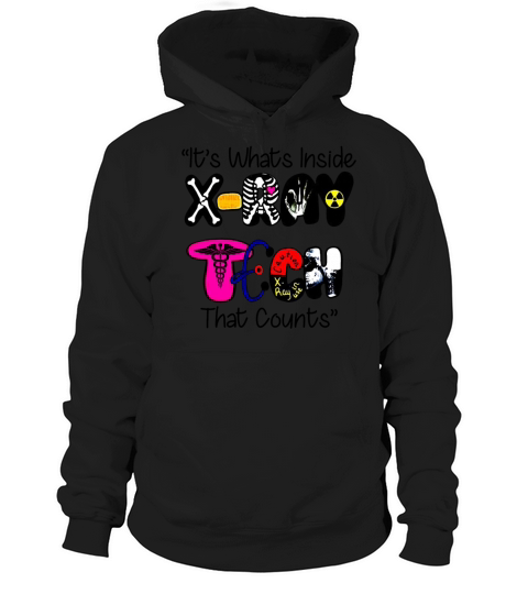 Its Whats Inside X-ray Tech That Counts Funny Hoodie Unisex