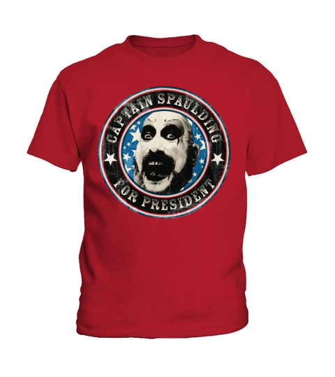 Captain Spaulding for President TShirt SHIRT Kids T-Shirt
