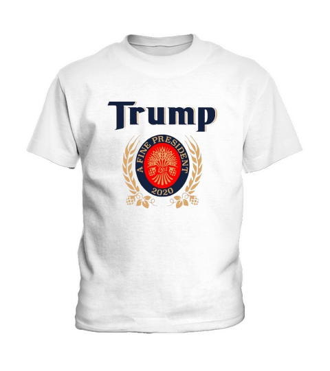 Donal-Trump A fine President-2020 Miller Lite funny shirt Kids T-Shirt
