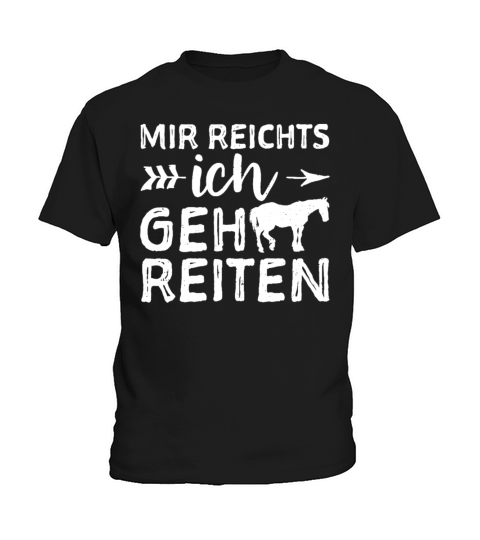 Mir Reichts Ich Geh Reiten Kids T-Shirt