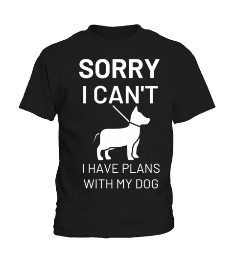sorry i cant have plans with my dog Kids T-Shirt