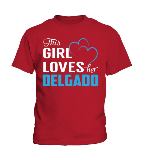 This Girl Loves Her DELGADO Name Shirts Kids T-Shirt