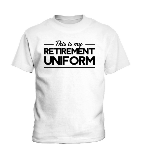 This is my retirement uniform Kids T-Shirt
