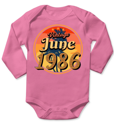 Birth Month Of June 1986 Long Sleeve Baby One-Piece