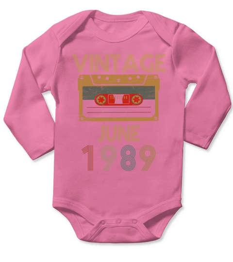 Born In June 1989 Vintage Birthday Long Sleeve Baby One-Piece