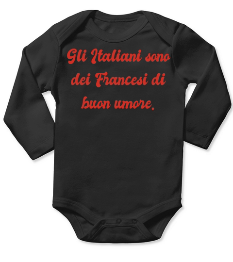 Gli Italiani sono dei Francesi di buon umore Long Sleeve Baby One-Piece