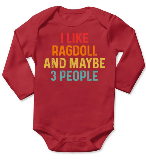 I Like Ragdoll And Maybe 3 People Retro Vintage Long Sleeve Baby One-Piece