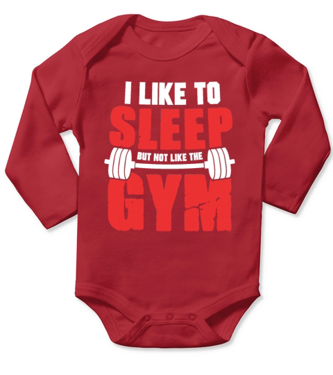 I Like to Sleep Funny Gym Workout Fitness Weightli Long Sleeve Baby One-Piece