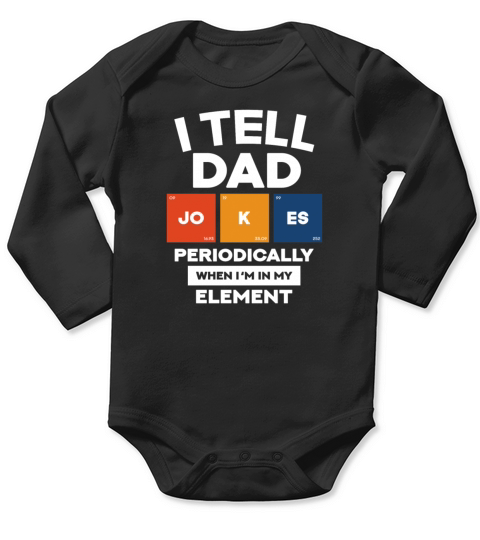I Tell Dad Jokes Periodically Fathers Day Gift Long Sleeve Baby One-Piece