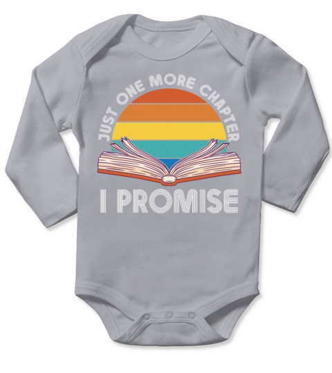 Just One More Chapter I Promise Reading Long Sleeve Baby One-Piece