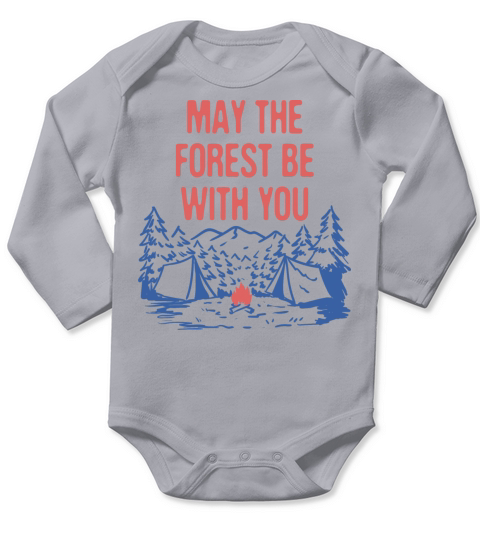May the Forest Be with You Funny Camping Humor Long Sleeve Baby One-Piece