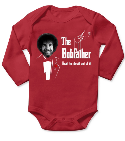 Nice The bobfather beat the devil out of it shirt Long Sleeve Baby One-Piece