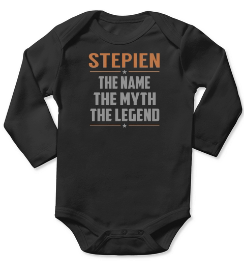 STEPIEN The Name The Myth The Legend Name Shirts Long Sleeve Baby One-Piece