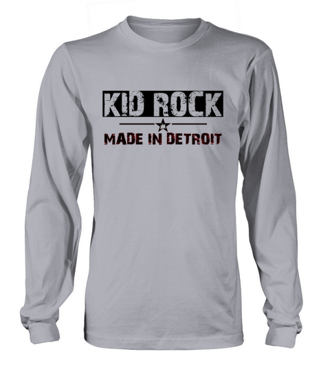 Kid Rock Made in Detroit Tshirt Long sleeved Unisex